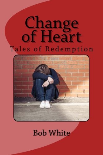 Book Cover Change of Heart: Tales of Redemption