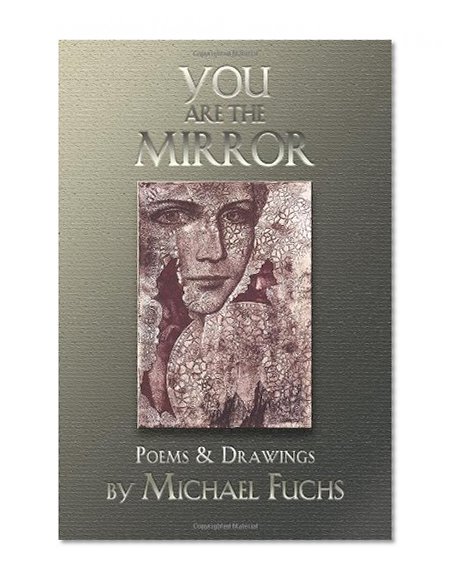 You are the Mirror: Poems and Drawings