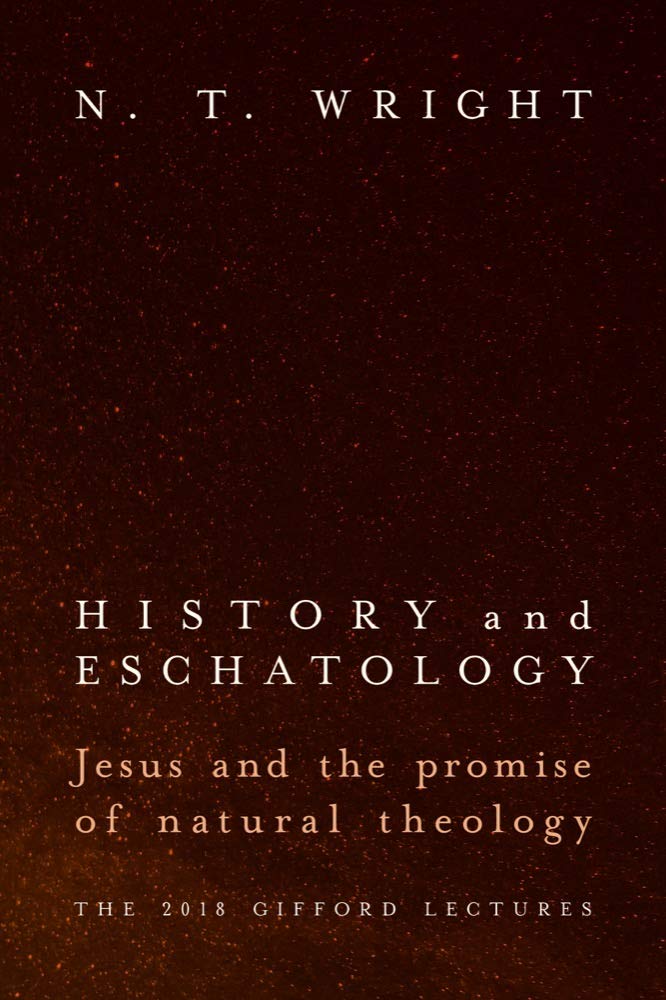 Book Cover History and Eschatology: Jesus and the Promise of Natural Theology
