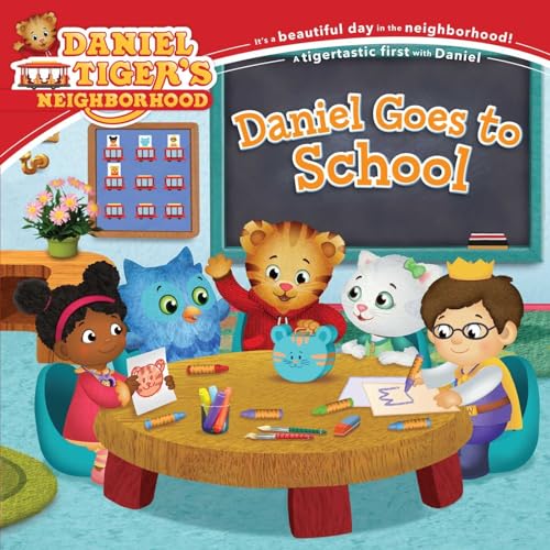Book Cover Daniel Goes to School (Daniel Tiger's Neighborhood)
