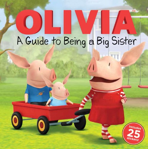 Book Cover A Guide to Being a Big Sister (Olivia TV Tie-in)