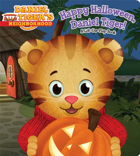 Book Cover Happy Halloween, Daniel Tiger!: A Lift-the-Flap Book (Daniel Tiger's Neighborhood)