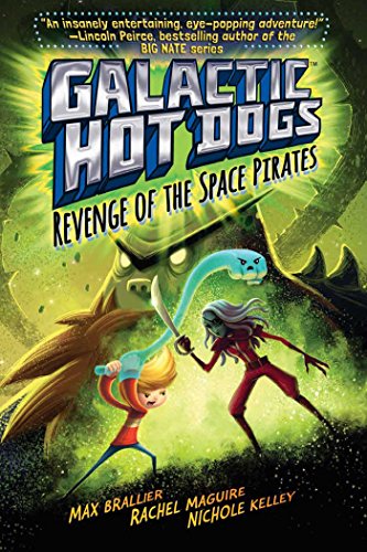 Book Cover Galactic Hot Dogs 3: Revenge of the Space Pirates (3)