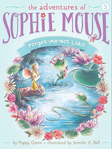 Book Cover Forget-Me-Not Lake (The Adventures of Sophie Mouse)