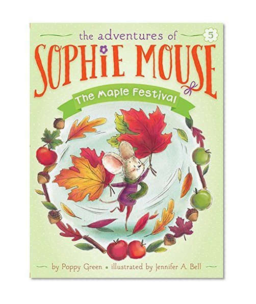 Book Cover The Maple Festival (The Adventures of Sophie Mouse)