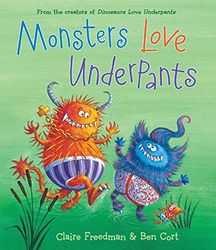 Book Cover Monsters Love Underpants (The Underpants Books)
