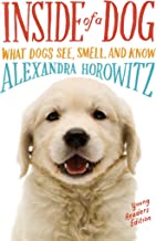 Book Cover Inside of a Dog -- Young Readers Edition: What Dogs See, Smell, and Know