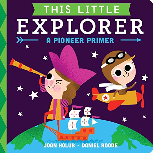 Book Cover This Little Explorer: A Pioneer Primer