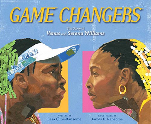 Book Cover Game Changers: The Story of Venus and Serena Williams