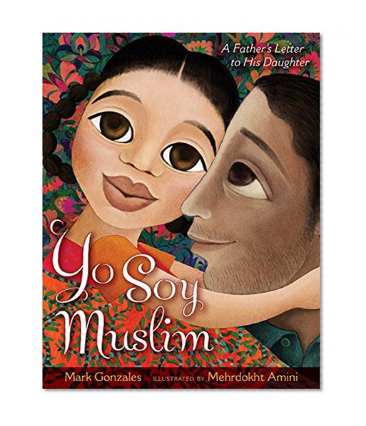 Book Cover Yo Soy Muslim: A Father's Letter to His Daughter