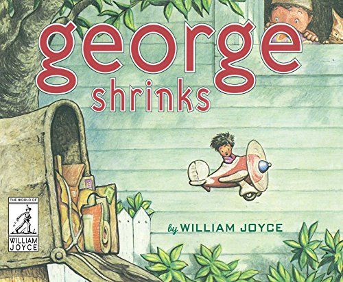 Book Cover George Shrinks (The World of William Joyce)