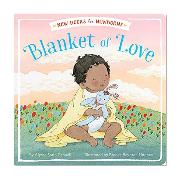 Book Cover Blanket of Love (New Books for Newborns)