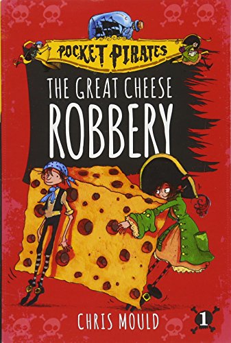 Book Cover The Great Cheese Robbery (Pocket Pirates)