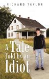 A Tale Told by an Idiot