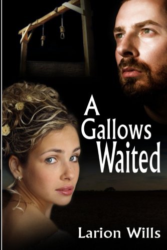 A Gallows Waited