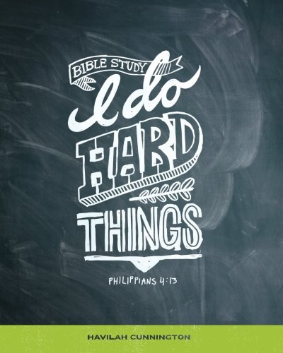 Book Cover I Do Hard Things: A Bible Study Series