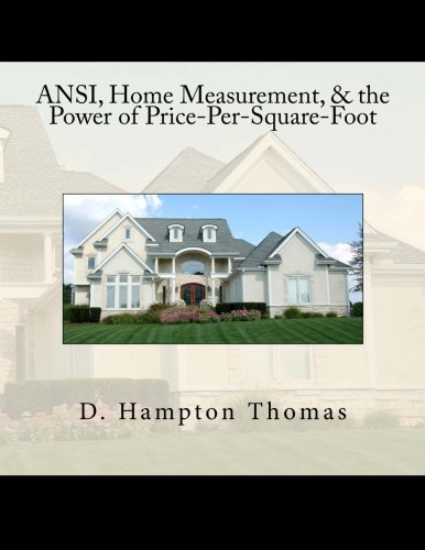 ANSI, Home Measurement, & the Power of Price-Per-Square-Foot: NC Appraisal Edition