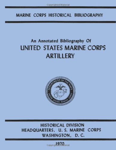 An Annotated Biliography of United States Marine Corps Artillery