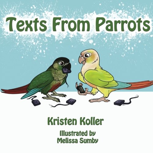 Texts From Parrots