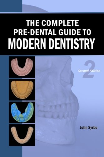 Book Cover The Complete Pre-Dental Guide to Modern Dentistry