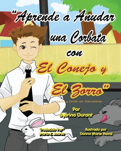 Book Cover Learn To Tie A Tie With The Rabbit And The Fox - Spanish Version: Spanish Language Story With Instructional Song (Spanish Edition)