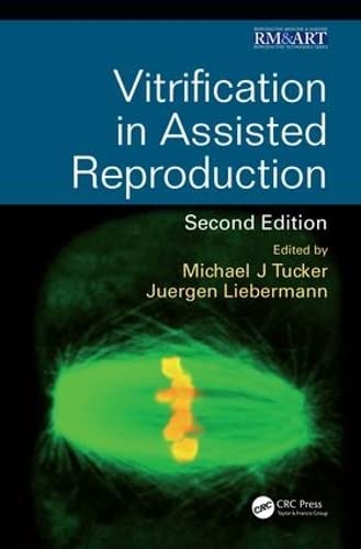 Vitrification in Assisted Reproduction (Reproductive Medicine and Assisted Reproductive Techniques Series)