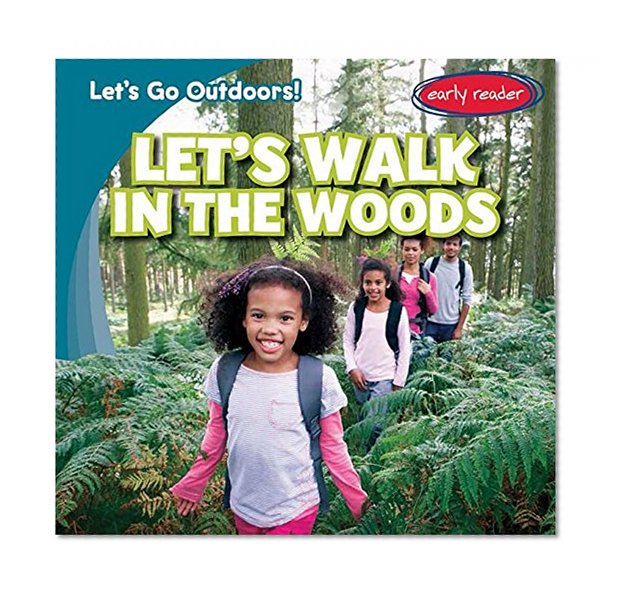Let's Walk in the Woods (Let's Go Outdoors!)