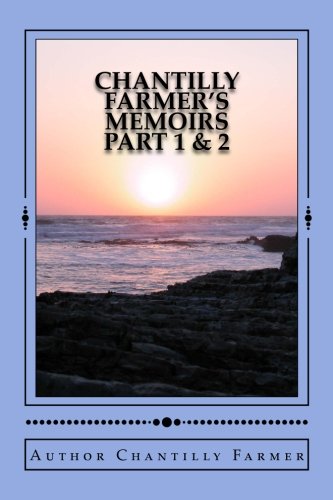 Book Cover Chantilly Farmer's Memoirs Part 1 & 2