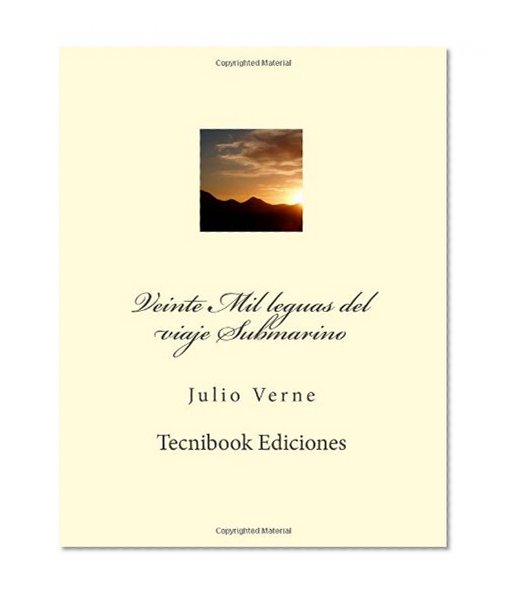 Veinte Mil leguas del viaje Submarino (Spanish Edition)