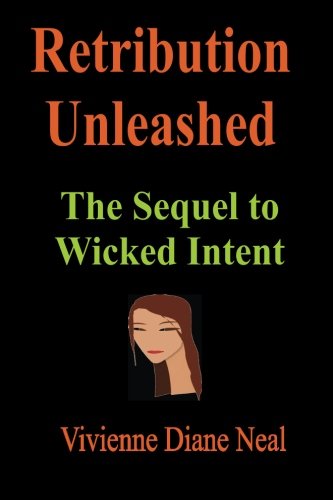 Book Cover Retribution Unleashed: The Sequel to Wicked Intent