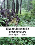 El alemÃ¡n sencillo para novatos (Spanish Edition)