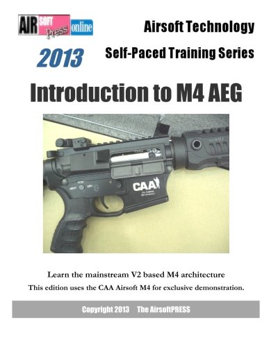 2013 Airsoft Technology Self-Paced Training Series Introduction to M4 AEG: Learn the mainstream V2 based M4 architecture: This edition uses the CAA Airsoft M4 for exclusive demonstration.