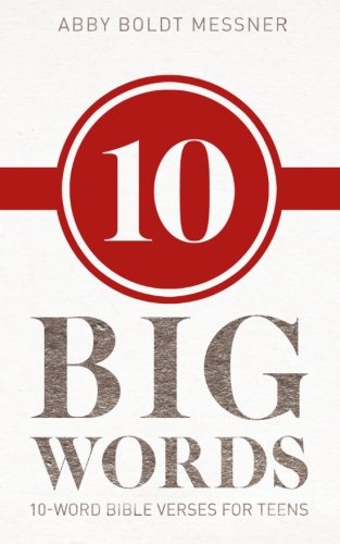 Ten Big Words: 10-Word Bible Verses for Teens