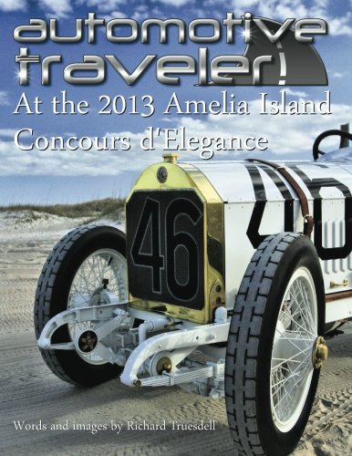 Automotive Traveler: At the 2013 Amelia Island Concours d'Elegance