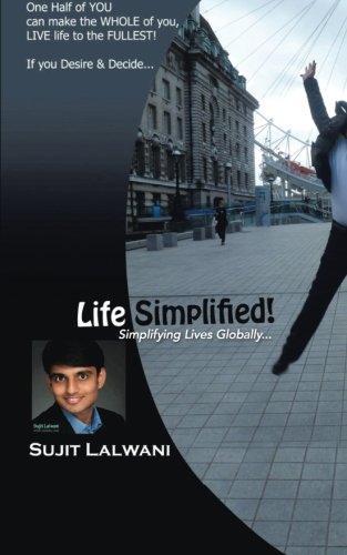 Life Simplified!: Simplifying Lives Globally . . .