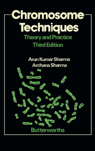 Chromosome Techniques: Theory and Practice