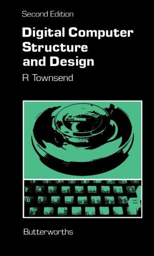 Digital Computer Structure and Design