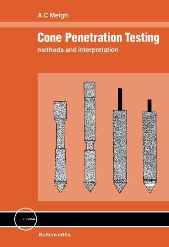 Cone Penetration Testing: Methods and Interpretation