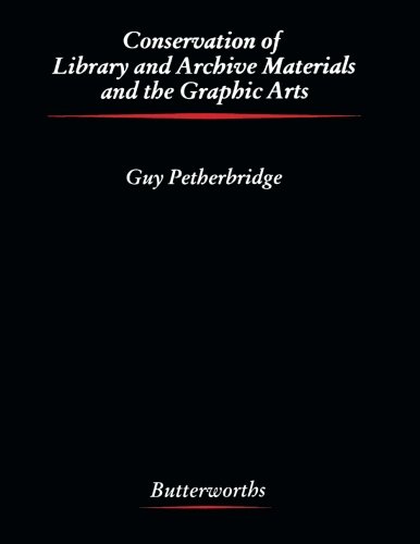 Book Cover Conservation of Library and Archive Materials and the Graphic Arts