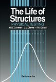 The Life of Structures: Physical Testing