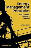 Energy, Management, Principles: Applications, Benefits, Savings