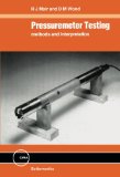 Pressuremeter Testing: Methods and Interpretation