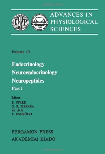 Endocrinology Neuroendocrinology Neuropeptides: Proceedings of the 28th International Congress of Physiological Sciences, Budapest, 1980 (Volume 13)