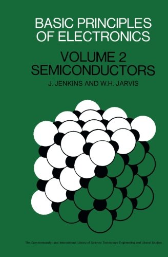 Basic Principles of Electronics: Semiconductors (Volume 2)