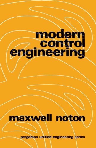 Modern Control Engineering: Pergamon Unified Engineering Series