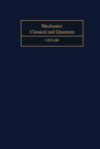 Mechanics: Classical and Quantum