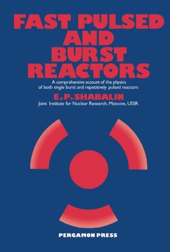 Fast Pulsed and Burst Reactors: A Comprehensive Account of the Physics of Both Single Burst and Repetitively Pulsed Reactors