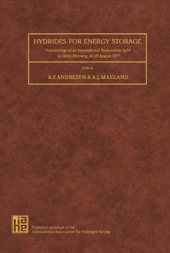 Hydrides for Energy Storage: Proceedings of an International Symposium Held in Geilo, Norway, 14-19 August 1977