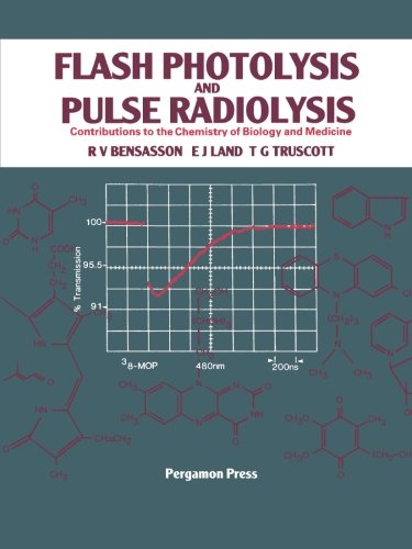 Flash Photolysis and Pulse Radiolysis: Contributions to the Chemistry of Biology and Medicine