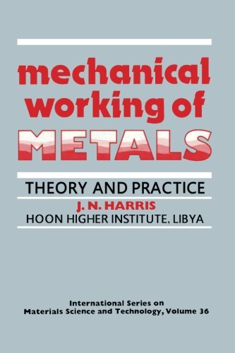 Mechanical Working of Metals: Theory and Practice